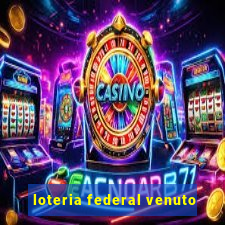 loteria federal venuto